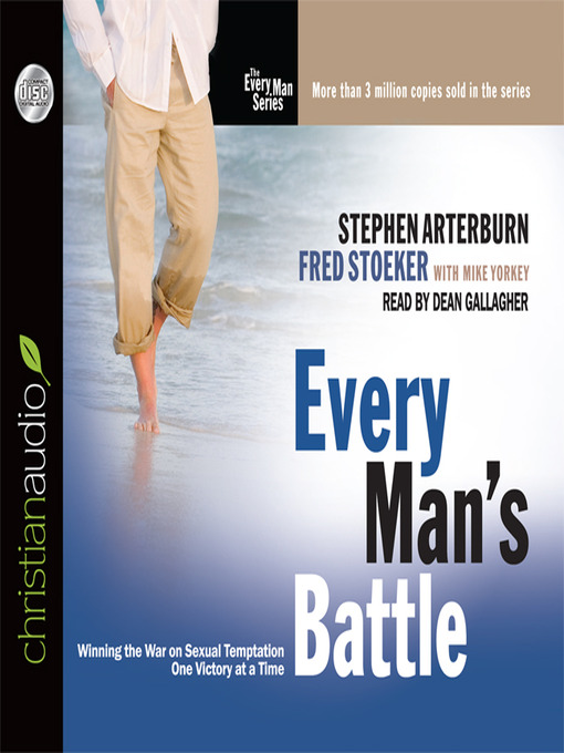 Title details for Every Man's Battle by Stephen Arterburn - Wait list